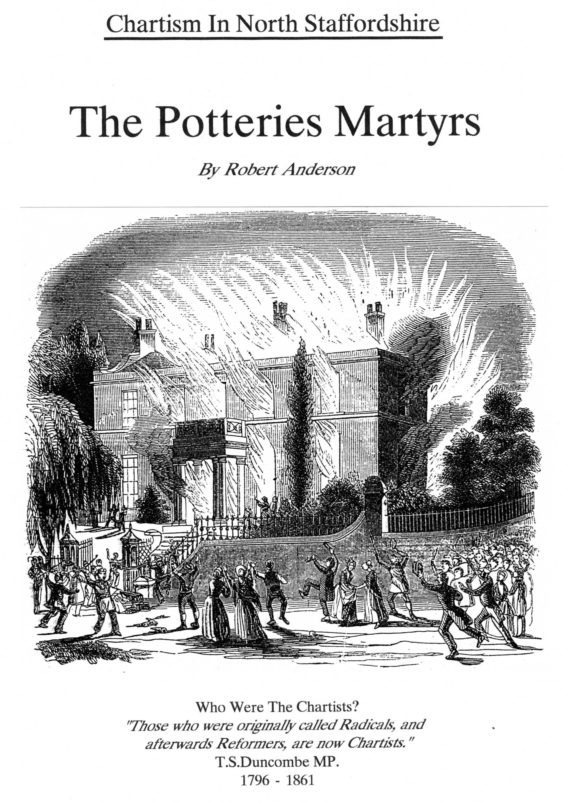 Chartism in North Staffordshire. The Potteries Martyrs, August 1842. 